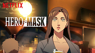 HERO MASK (2018) on Netflix in Germany HERO MASK (2018) on Netflix in Germany