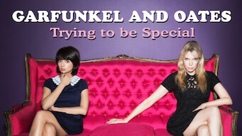 Garfunkel and Oates: Trying to be Special (2016)